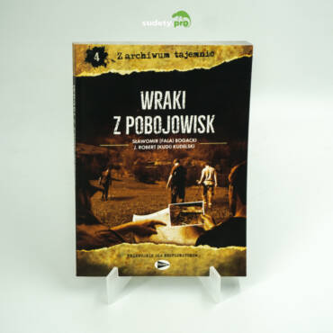 "Wraki z pobojowisk" - Sławomir Bogacki, J. Robert Kudelski