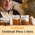 Festiwal Piwa i Sera 2024 w Twierdzy Srebrna Góra
