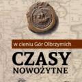 Wernisaż nowej wystawy czasowej w Muzeum Karkonoskim pt. „W Cieniu Gór Olbrzymich. Czasy Nowożytne”.