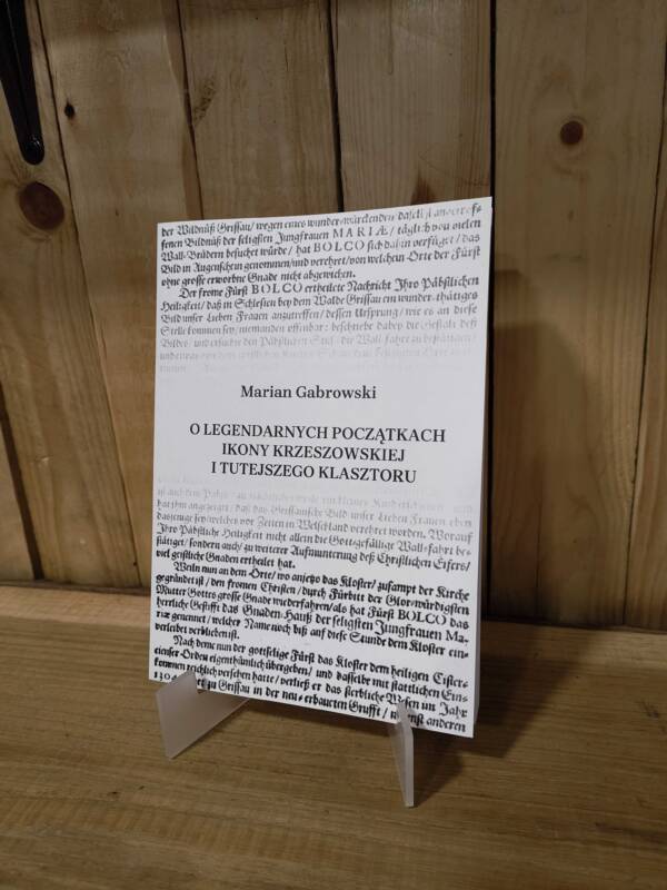 "O Legendarnych początkach ikony krzeszowskiej i tutejszego klasztoru" - Marian Gabrowski