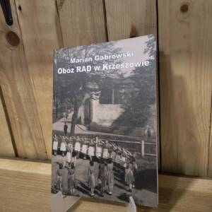 "Obóz RAD w Krzeszowie" - Marian Gabrowski