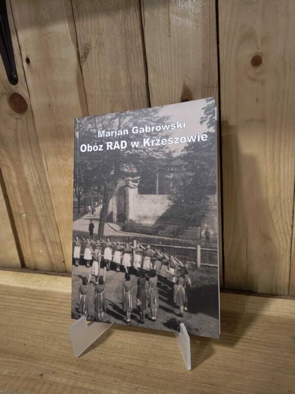 "Obóz RAD w Krzeszowie" - Marian Gabrowski