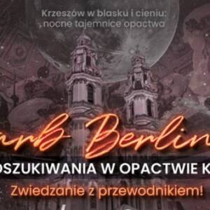 BILET: Skarb Berlinki - Nocne poszukiwania w Opactwie Krzeszów [30.08.2025: 21:00]