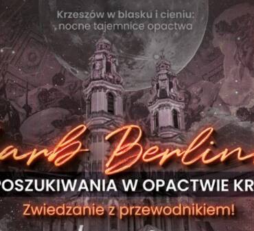 BILET: Skarb Berlinki - Nocne poszukiwania w Opactwie Krzeszów [29.08.2025: 21:00]
