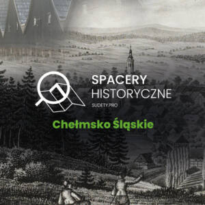 ZAMÓW BILET: Odkryj historię Chełmska Śląskiego na żywo! Spacer Tajemnic [28.02.2026]
